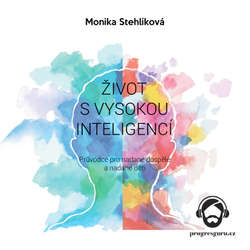 Audiokniha Život s vysokou inteligencí - Monika Stehlíková - Vendula Fialová