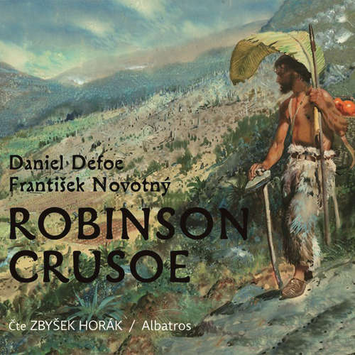 Audiokniha Robinson Crusoe - Daniel Defoe - Zbyšek Horák Audiokniha Robinson Crusoe - Daniel Defoe - Zbyšek Horák