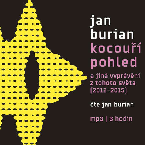 Audiokniha Kocouří pohled - Jan Burian - Jan Burian Audiokniha Kocouří pohled - Jan Burian - Jan Burian