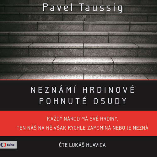 Audiokniha Neznámí hrdinové - Pavel Taussig - Lukáš Hlavica