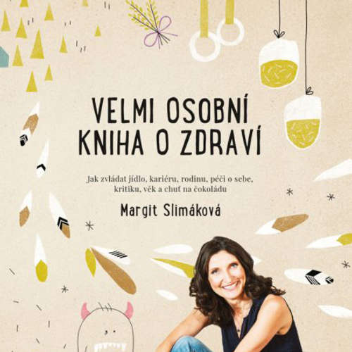 Velmi osobní kniha o zdraví