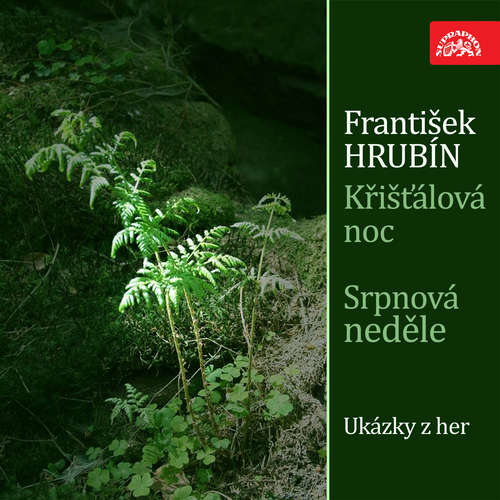 Audiokniha Křišťálová noc, Srpnová neděle. Ukázky z her - František Hrubín - Radovan Lukavský Audiokniha Křišťálová noc, Srpnová neděle. Ukázky z her - František Hrubín - Radovan Lukavský