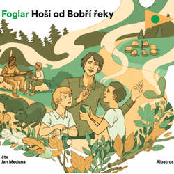 Audiokniha Hoši od Bobří řeky - Jaroslav Foglar - Jan Meduna