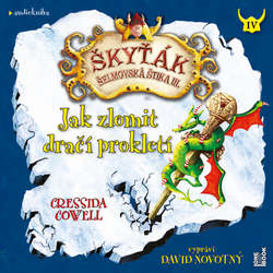 Audiokniha Jak zlomit dračí prokletí - Cressida Cowell - David Novotný