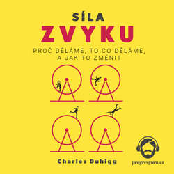 Audiokniha Síla zvyku - Charles Duhigg - Jiří Schwarz