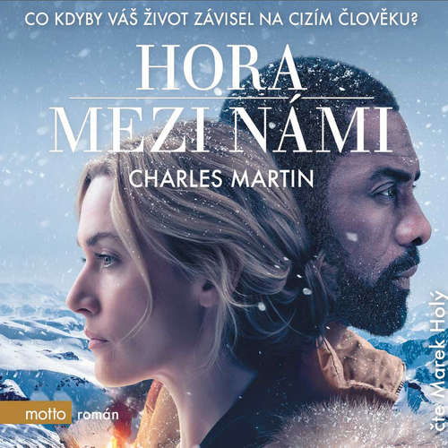 Audiokniha Hora mezi námi - Charles Martin - Marek Holý Audiokniha Hora mezi námi - Charles Martin - Marek Holý
