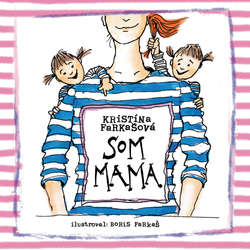 Audiokniha Som mama - Kristína Tormová - Kristína Farkašová