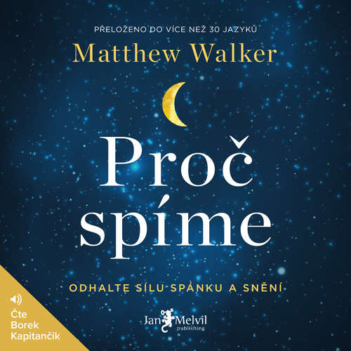 Audiokniha Proč spíme - Matthew Walker - Borek Kapitančik Audiokniha Proč spíme - Matthew Walker - Borek Kapitančik