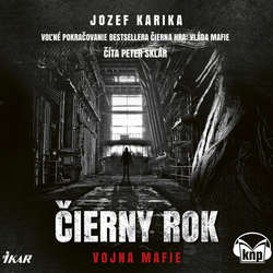 Audiokniha Čierny rok: Vojna mafie - Jozef Karika - Peter Sklár