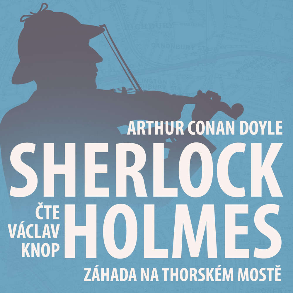 Obal audioknihy Z archivu Sherlocka Holmese 7 - Záhada na Thorském mostě