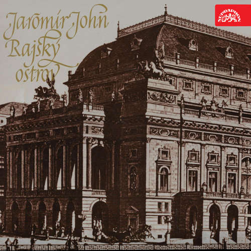 Audiokniha Rajský ostrov – Vyprávění o požáru a stavbě Národního divadla - Jaromír John - František Smolík