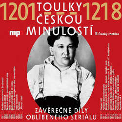 Audiokniha Toulky českou minulostí 1201–1218 - Josef Veselý - Iva Valešová