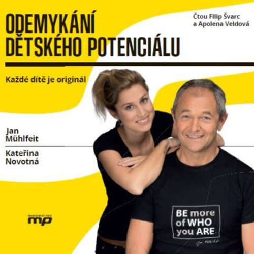 Audiokniha Odemykání dětského potenciálu - Jan Mühlfeit - Filip Švarc Audiokniha Odemykání dětského potenciálu - Jan Mühlfeit - Filip Švarc