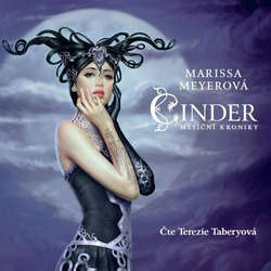 Audiokniha Cinder - Měsíční kroniky - Marissa Meyerová - Terezie Taberyová