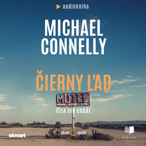 Audiokniha Čierny ľad - Michael Connelly - Ivo Gogál Audiokniha Čierny ľad - Michael Connelly - Ivo Gogál