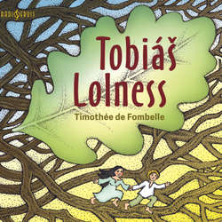Audiokniha Tobiáš Lolness - Timothée de Fombelle - Jiří Lábus