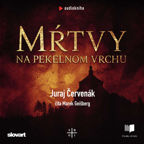 Audiokniha Mŕtvy na Pekelnom vrchu - Juraj Červenák - Marek Geišberg