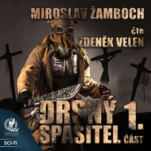 Audiokniha Drsný spasitel 1 - Miroslav Žamboch - Zdeněk Velen