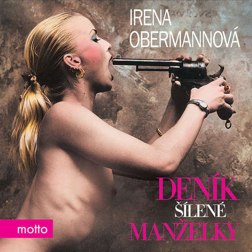 Audiokniha Deník šílené manželky - Irena Obermannová - Berenika Kohoutová Audiokniha Deník šílené manželky - Irena Obermannová - Berenika Kohoutová