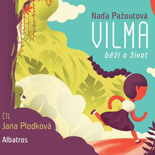 Audiokniha Vilma běží o život - Naďa Pažoutová - Jana Plodková Audiokniha Vilma běží o život - Naďa Pažoutová - Jana Plodková