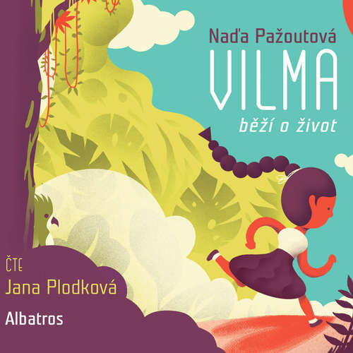 Audiokniha Vilma běží o život - Naďa Pažoutová - Jana Plodková