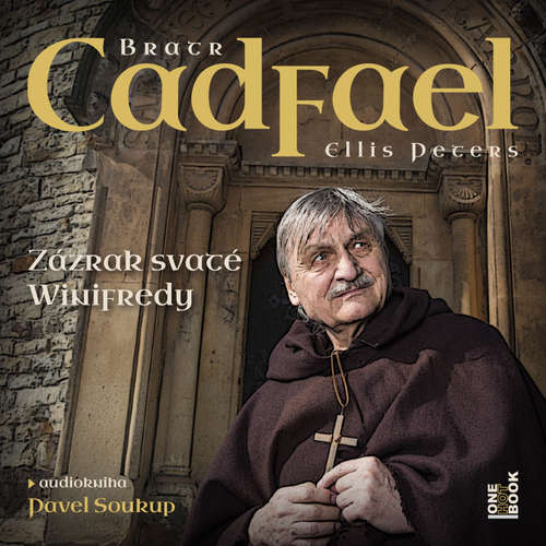 Audiokniha Zázrak svaté Winifredy - Ellis Peters - Pavel Soukup Audiokniha Zázrak svaté Winifredy - Ellis Peters - Pavel Soukup