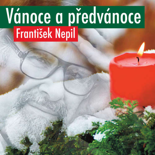 Audiokniha Vánoce a předvánoce - František Nepil - František Nepil