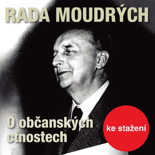 Audiokniha Rada moudrých - O občanských ctnostech - Dita Skálová - Josef Langmiler Audiokniha Rada moudrých - O občanských ctnostech - Dita Skálová - Josef Langmiler