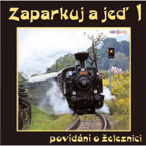 Audiokniha Zaparkuj a jeď - lokálky v kraji Jihočeském - Jiří Dohnal - Jan Zenkl Audiokniha Zaparkuj a jeď - lokálky v kraji Jihočeském - Jiří Dohnal - Jan Zenkl