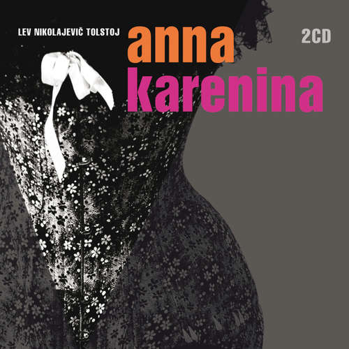 Audiokniha Anna Karenina - Lev Nikolajevič Tolstoj - Vladimír Brabec Audiokniha Anna Karenina - Lev Nikolajevič Tolstoj - Vladimír Brabec