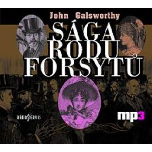 Audiokniha Sága rodu Forsytů - John Galsworthy - František Němec Audiokniha Sága rodu Forsytů - John Galsworthy - František Němec