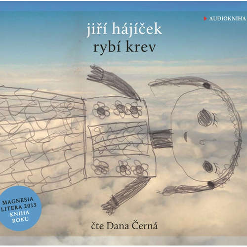 Audiokniha Rybí krev - Jiří Hájíček - Dana Černá Audiokniha Rybí krev - Jiří Hájíček - Dana Černá