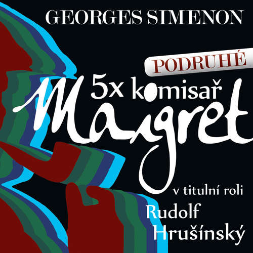 Audiokniha Maigret v lázních - Georges Simenon - Josef Somr Audiokniha Maigret v lázních - Georges Simenon - Josef Somr