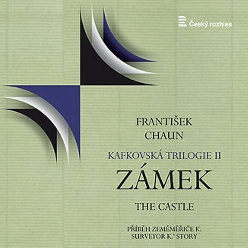 Audiokniha Kafkovská trilogie - František Chaun - Symfonický orchestr Českého rozhlasu v Praze Audiokniha Kafkovská trilogie - František Chaun - Symfonický orchestr Českého rozhlasu v Praze