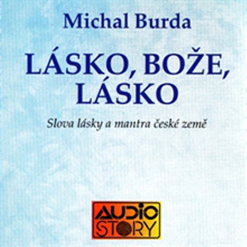 Lásko, Bože lásko