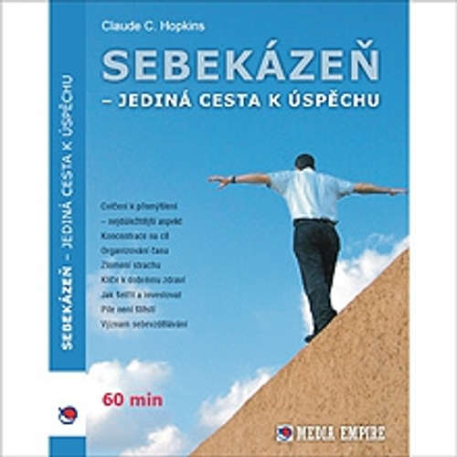 Sebekázeň - jediná cesta k úspěchu