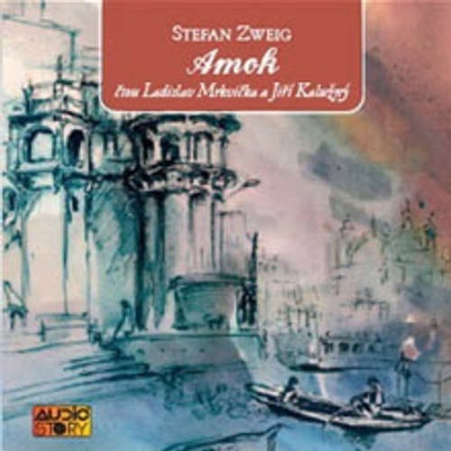 Audiokniha Amok - Stefan Zweig - Ladislav Mrkvička Audiokniha Amok - Stefan Zweig - Ladislav Mrkvička