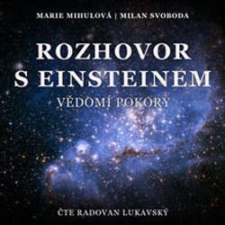 Audiokniha Rozhovor s Einsteinem - Milan Svoboda - Radovan Lukavský