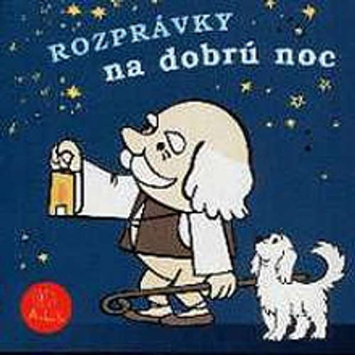 Audiokniha Rozprávky na dobrú noc - Z Rozprávky Do Rozprávky - Rôzni Interpreti Audiokniha Rozprávky na dobrú noc - Z Rozprávky Do Rozprávky - Rôzni Interpreti
