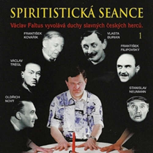 Audiokniha Spiritistická seance - Václav Faltus - Václav Faltus Audiokniha Spiritistická seance - Václav Faltus - Václav Faltus