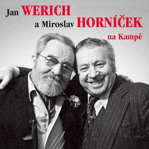 Audiokniha Jan Werich a Miroslav Horníček na Kampě - Miroslav Horníček - Miroslav Horníček