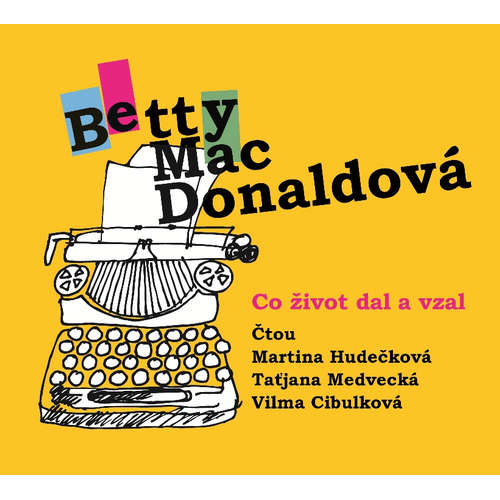 Audiokniha Co život dal a vzal - Betty MacDonaldová - Martina Hudečková Audiokniha Co život dal a vzal - Betty MacDonaldová - Martina Hudečková