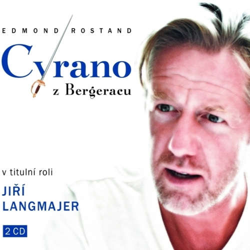 Audiokniha Cyrano z Bergeracu (2015) - Edmond Rostand - Petr Šplíchal Audiokniha Cyrano z Bergeracu (2015) - Edmond Rostand - Petr Šplíchal