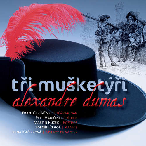 Audiokniha Tři mušketýři - Alexandre Dumas st. - František Němec Audiokniha Tři mušketýři - Alexandre Dumas st. - František Němec