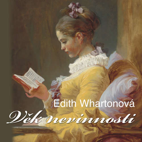 Audiokniha Věk nevinnosti - Edith Whartonová - Veronika Forejtová Audiokniha Věk nevinnosti - Edith Whartonová - Veronika Forejtová