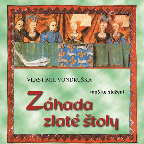 Audiokniha Záhada zlaté štoly - Vlastimil Vondruška - Martin Štěpánek Audiokniha Záhada zlaté štoly - Vlastimil Vondruška - Martin Štěpánek