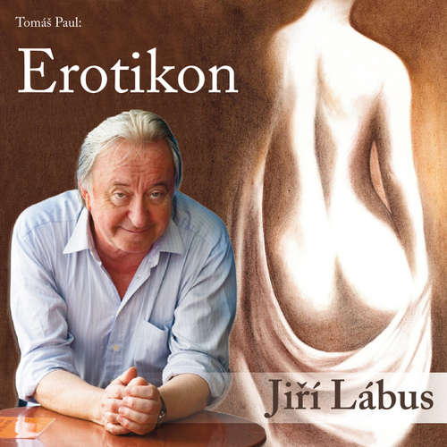 Audiokniha Erotikon - Tomáš Paul - Jiří Lábus