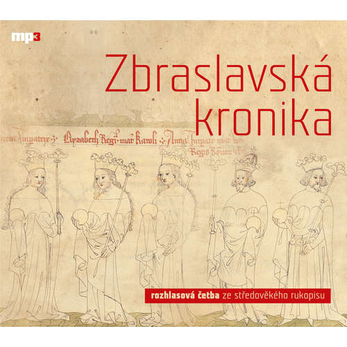 Audiokniha Zbraslavská kronika - Petr Žitavský - Jaromír Meduna Audiokniha Zbraslavská kronika - Petr Žitavský - Jaromír Meduna