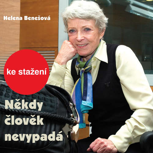Audiokniha Někdy člověk nevypadá - Helena Benešová - Jana Štěpánková