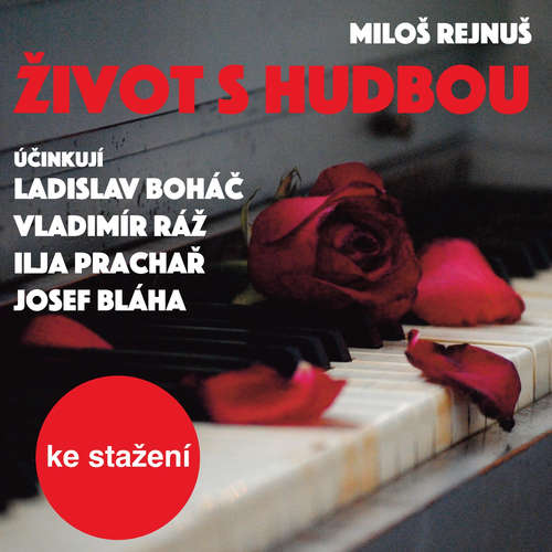 Audiokniha Život s hudbou - Miloš Rejnuš - Otakar Brousek Audiokniha Život s hudbou - Miloš Rejnuš - Otakar Brousek